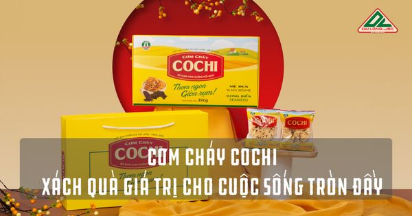 Cochi - Xách quà giá trị cho cuộc sống tròn đầy