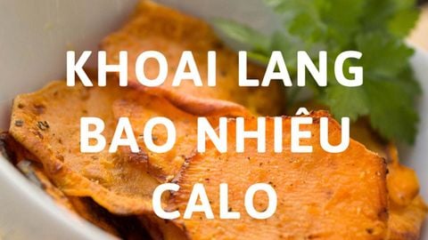 100g khoai lang có bao nhiêu calo? Cách giảm cân bằng khoai lang