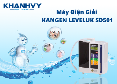 Địa chỉ uy tín mua máy điện giải Kangen Leveluk SD501