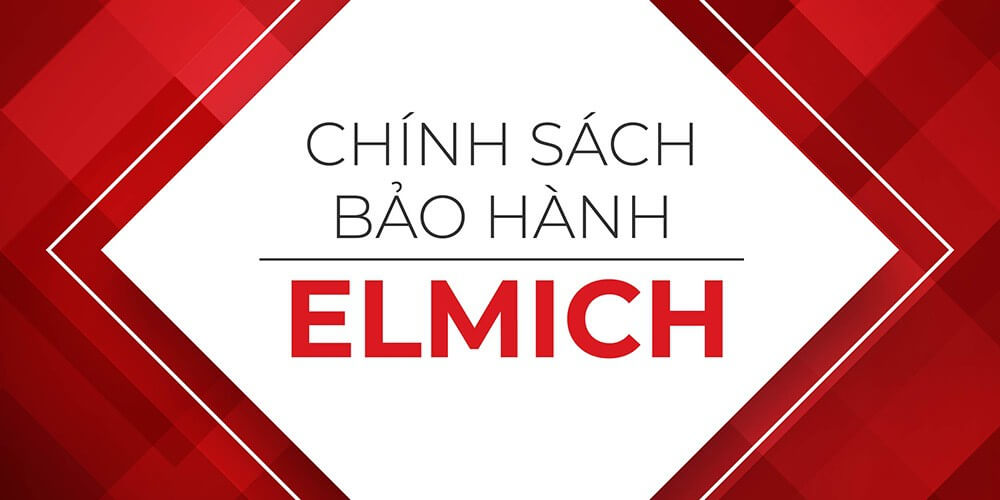 Chính sách bảo hành Elmich