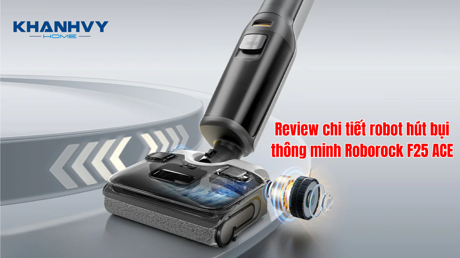 Review chi tiết robot hút bụi thông minh Roborock F25 ACE