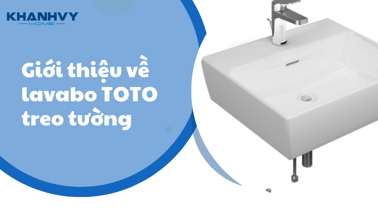 Top 5 Lavabo treo tường TOTO bền đẹp, giá tốt 2025