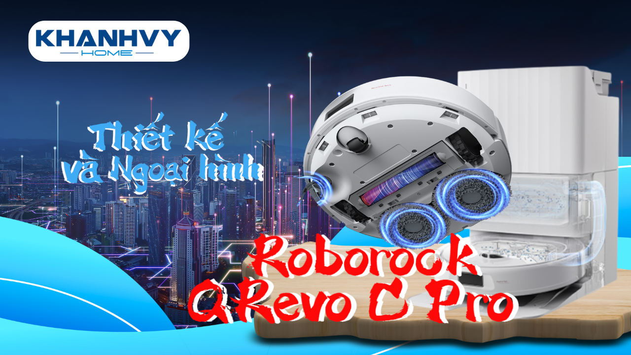 Đánh Giá Chi Tiết Roborock QRevo C Pro: Robot Hút Bụi Đáng Mua Nhất 2025