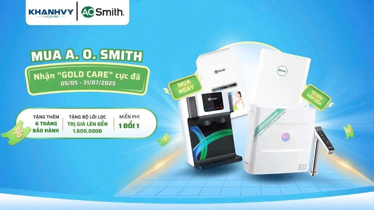 Mua máy lọc nước A. O. SMITH tại Khánh Vy Home – Nhận ngay gói “GOLD CARE” ưu đãi đặc biệt