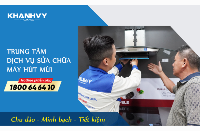 MÁY HÚT MÙI BỊ HỎNG? TÌM HIỂU NGUYÊN NHÂN VÀ CÁCH KHẮC PHỤC HIỆU QUẢ