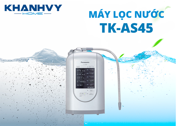 Thời gian sử dụng máy điện giải ion kiềm Panasonic TK-AS45 là bao lâu?