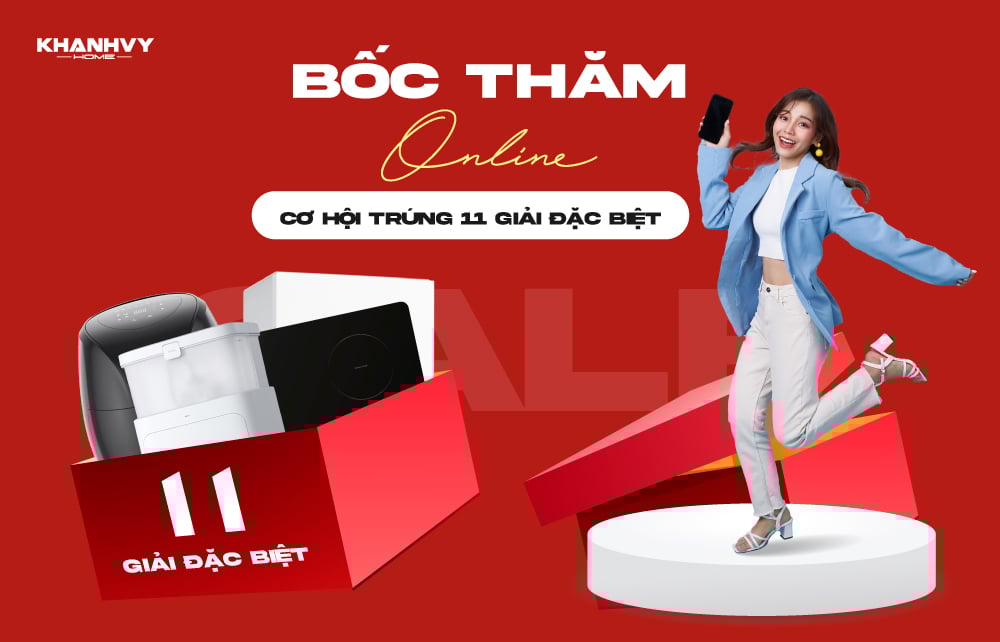 MỪNG SINH NHẬT 11 TUỔI KHÁNH VY HOME – DEAL CHỒNG DEAL: GIẢM SÂU, QUÀ XỊN, BỐC THĂM MAY MẮN