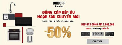 Đẳng cấp bếp Âu – Ngập sâu khuyến mãi cùng DUDOFF tại Khánh Vy Home