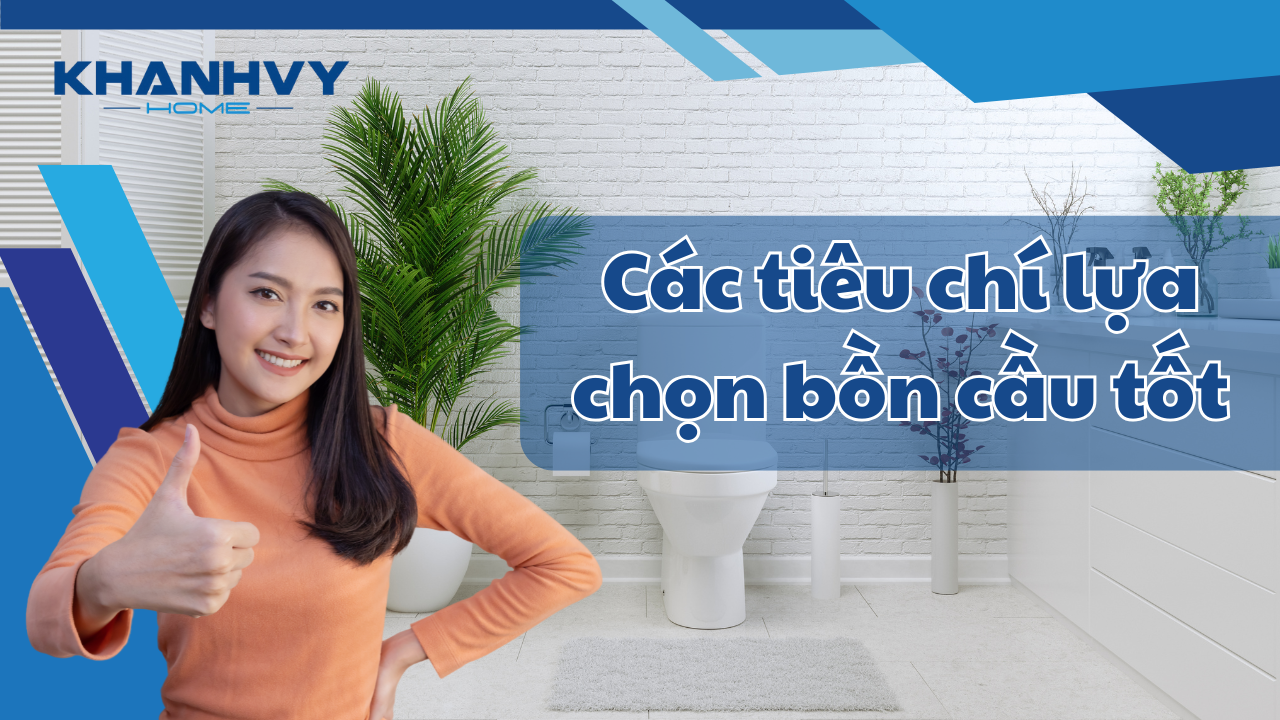 Bồn cầu loại nào tốt? Thương hiệu bồn cầu tốt trên thị trường