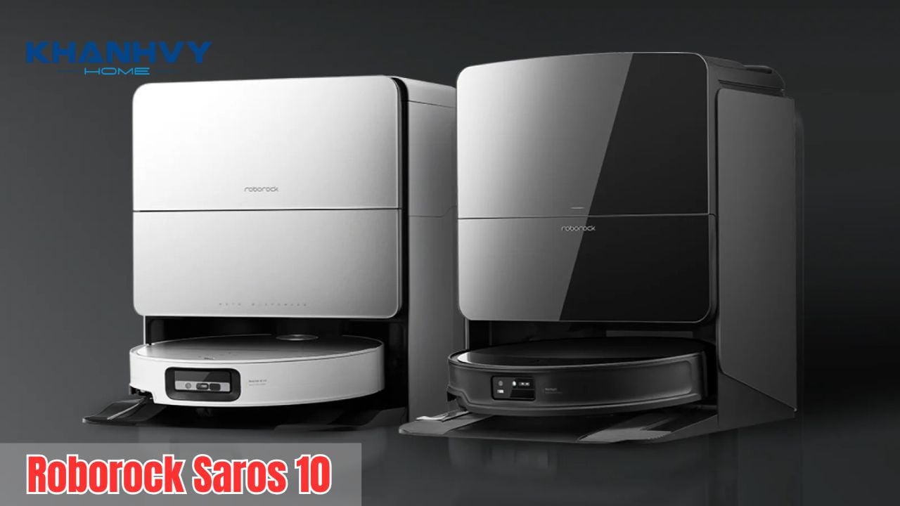 Robot hút bụi cho người bận rộn - Roborock Saros 10