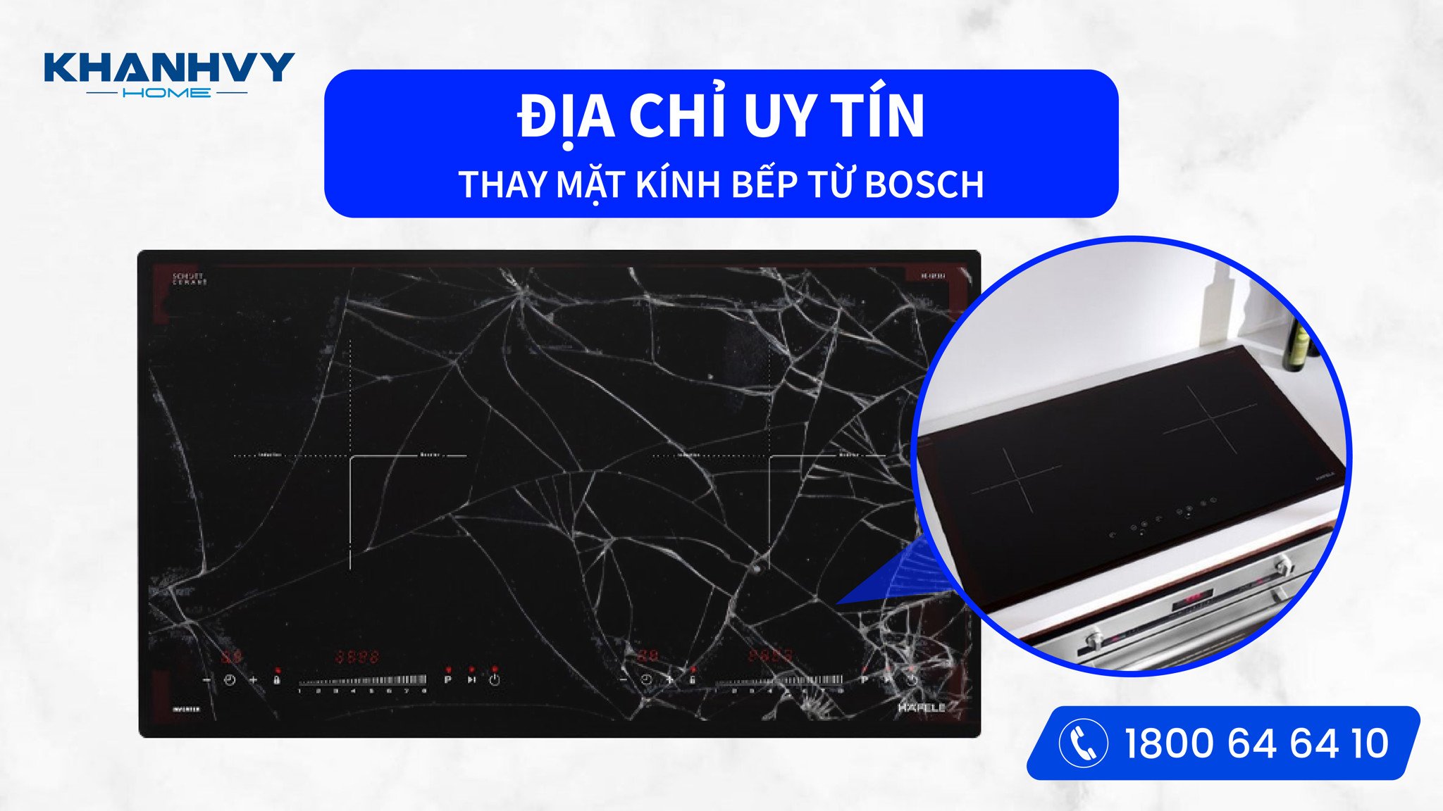 THAY MẶT KÍNH BẾP TỪ BOSCH Ở ĐÂU? ĐỊA CHỈ UY TÍN?