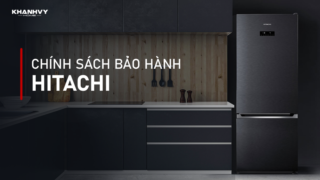 Chính sách bảo hành Hitachi