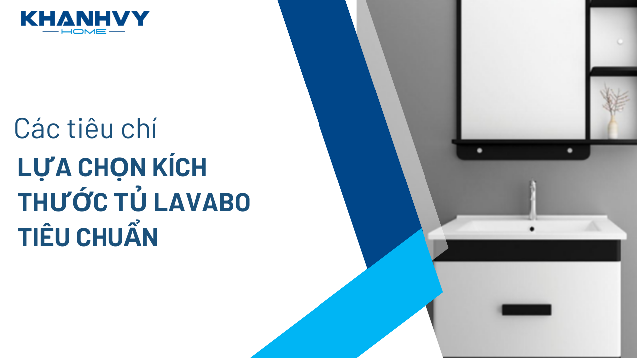 Kích thước tủ lavabo tiêu chuẩn, phổ biến hiện nay