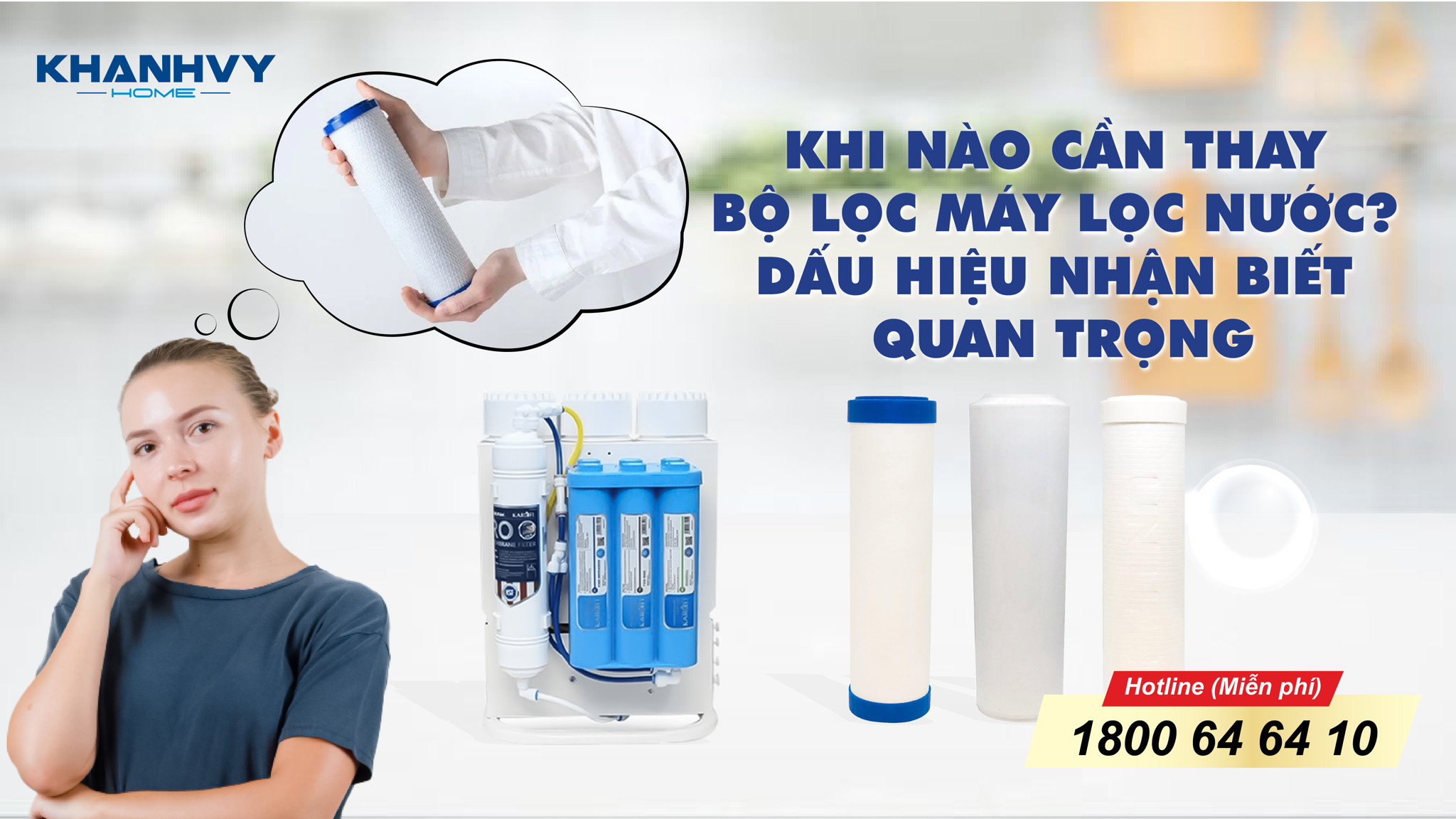 KHI NÀO CẦN THAY BỘ LỌC MÁY LỌC NƯỚC? DẤU HIỆU NHẬN BIẾT QUAN TRỌNG