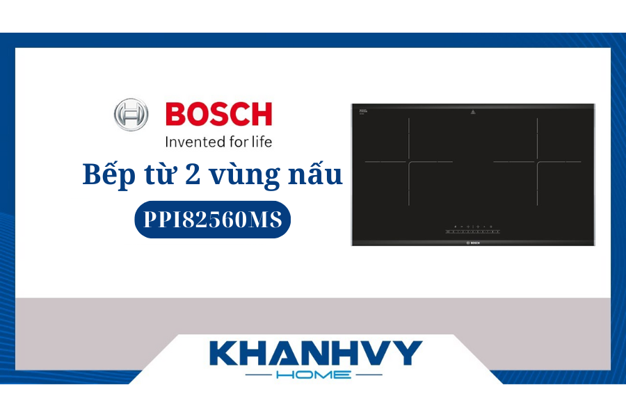 Đánh Giá Bếp từ Bosch PPI82560MS Serie 8: Tiết Kiệm Điện, An Toàn, Đáng Mua Không?