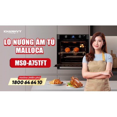 Hướng Dẫn Sử Dụng Lò Nướng Malloca MSO-A75TFT: Các Bước Đơn Giản Để Đạt Kết Quả Nướng Tuyệt Vời