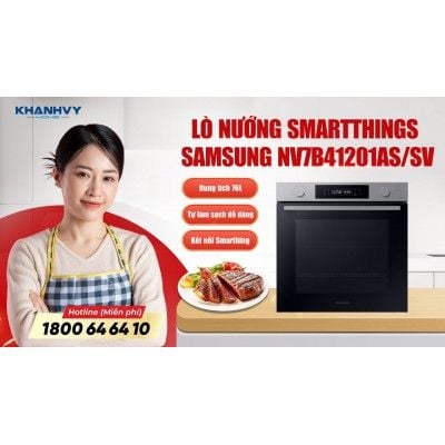 Làm Chủ Lò Nướng Âm Samsung NV7B41201AS/SV: Hướng Dẫn Toàn Diện Cho Mọi Người