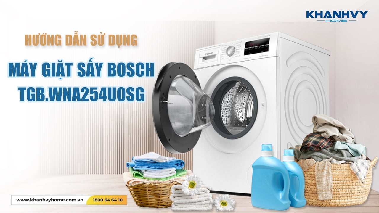 Bật Mí Bí Quyết Sử Dụng Máy Giặt Sấy Bosch TGB.WNA254U0SG