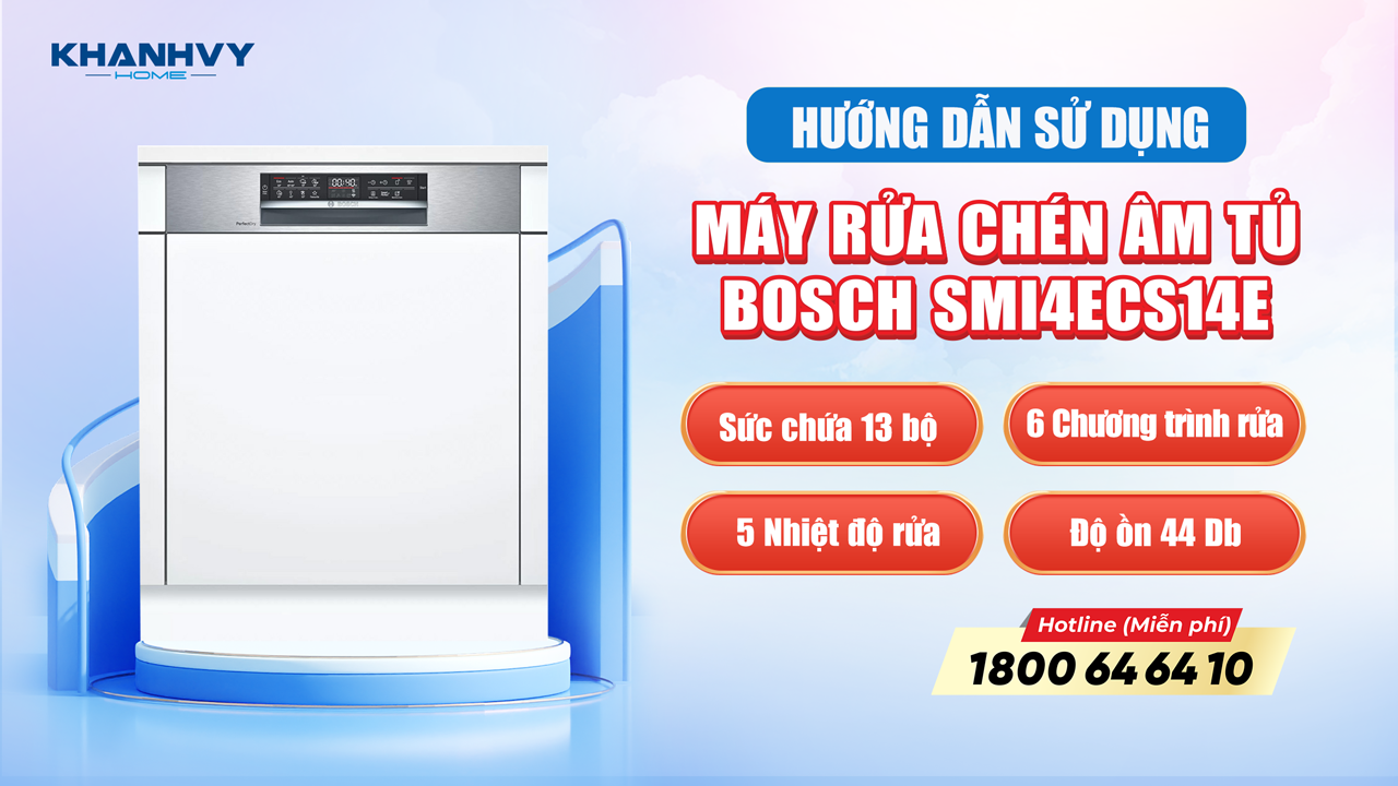 Hướng Dẫn Sử Dụng Máy Rửa Chén Bosch Smi4ecs14e: Chén Sáng Bóng, Cuộc Sống Thuận Tiện