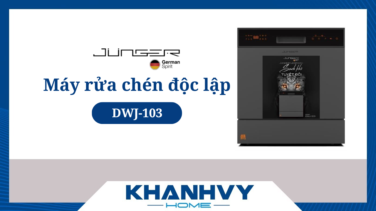 Máy rửa bát Junger Leopard DWJ-103 CÓ ĐÁNG MUA? [Đánh giá chi tiết]