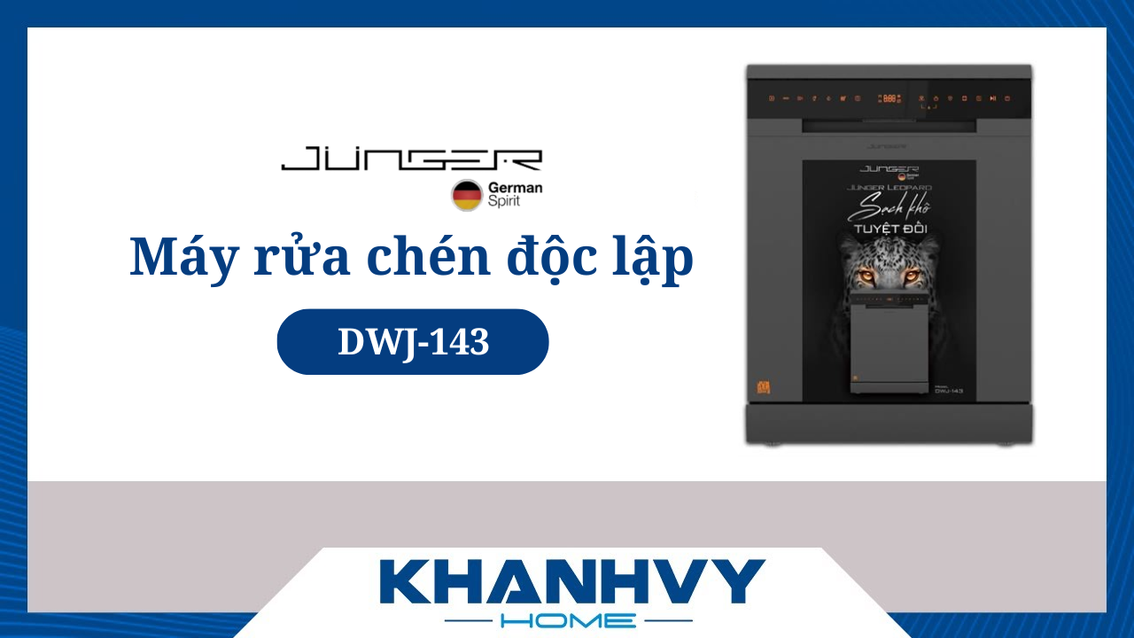 [Đánh giá chi tiết] Máy rửa bát Junger Leopard DWJ-143: CÓ ĐÁNG MUA?