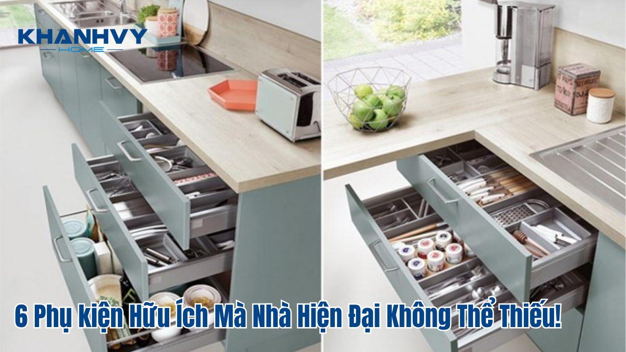 Phụ Kiện Nhà Bếp Hafele – 6 Phụ kiện Hữu Ích Mà Nhà Hiện Đại Không Thể Thiếu!