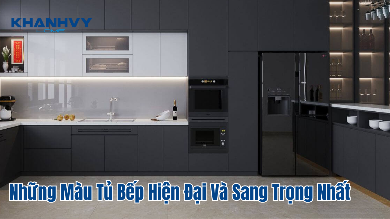 Những Màu Tủ Bếp Hiện Đại Và Sang Trọng Nhất