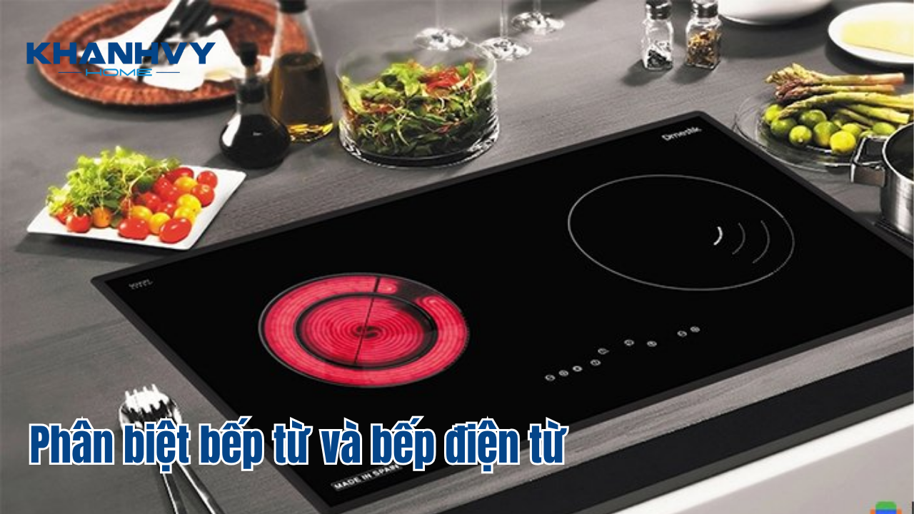 Phân biệt bếp từ và bếp điện từ