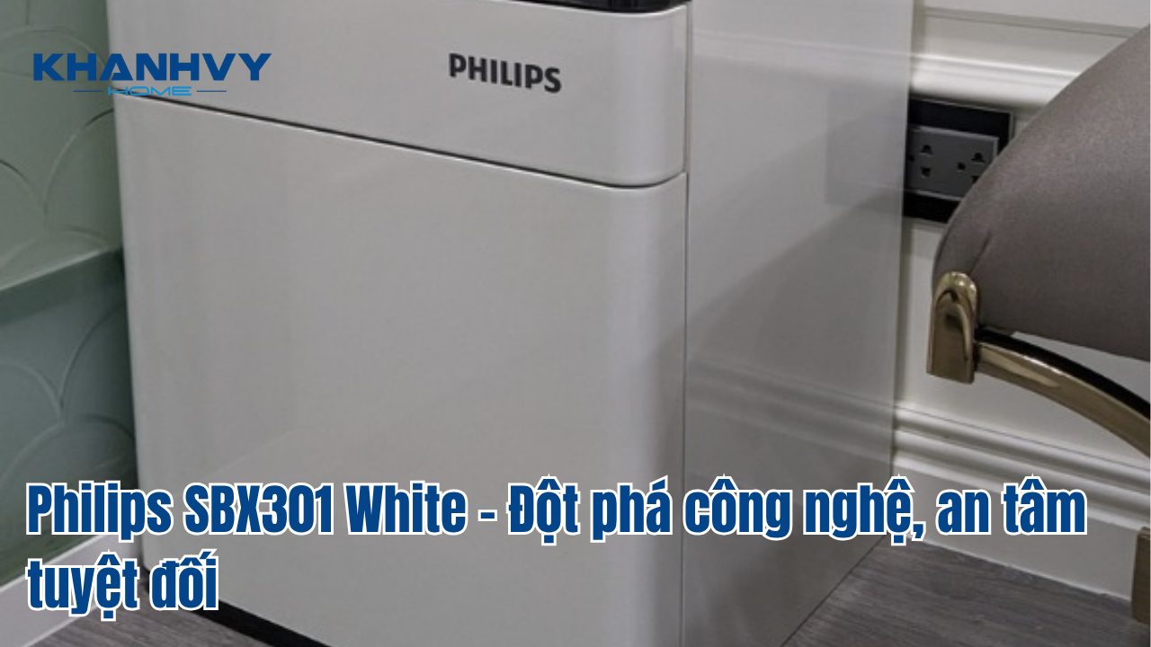Philips SBX301 White - Đột phá công nghệ, an tâm tuyệt đối