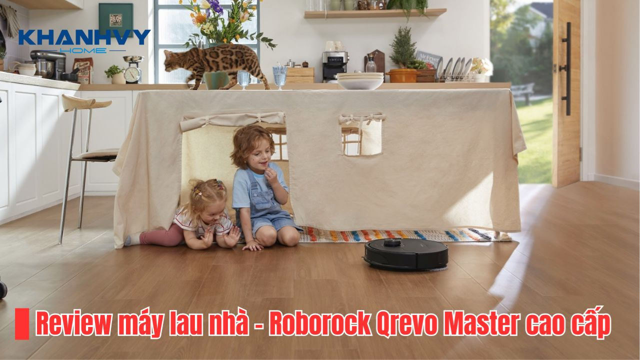 Review máy lau nhà thông minh - Roborock Qrevo Master cao cấp