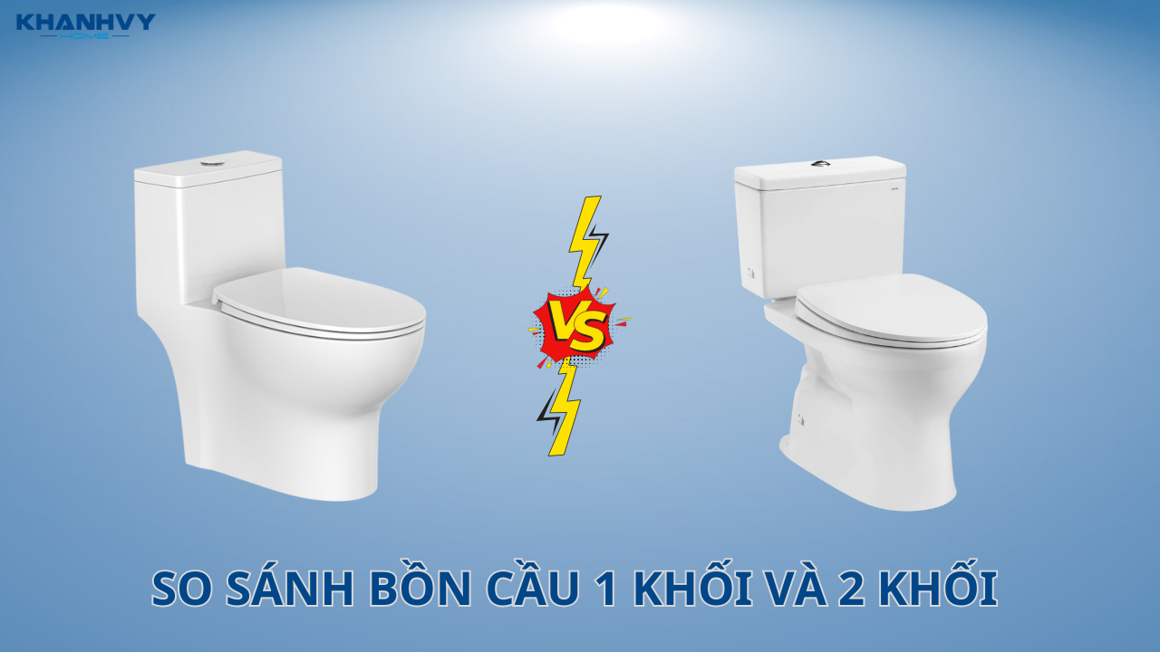 So sánh bồn cầu 1 khối và 2 khối - Nên chọn mua loại nào?