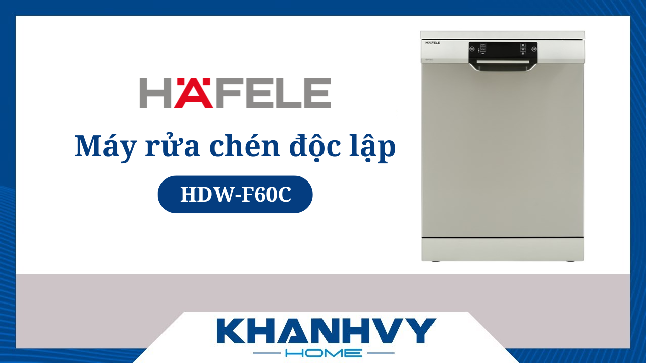 Máy rửa bát Hafele HDW-F60C 533.23.200 CÓ ĐÁNG MUA? [Đánh giá chi tiết]