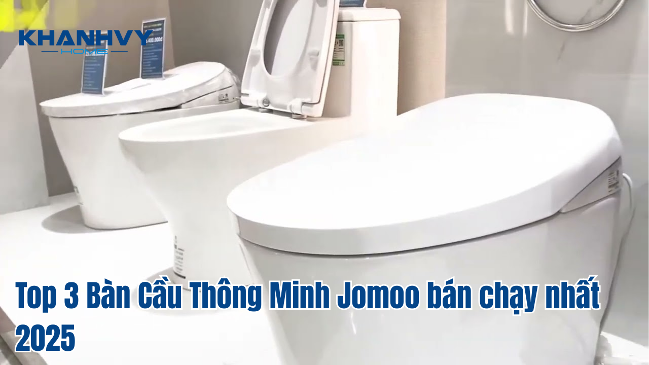 Top 3 Bàn Cầu Thông Minh Jomoo bán chạy nhất 2025