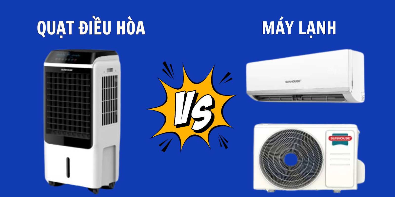 Nên mua quạt điều hòa hay máy lạnh? Lựa chọn nào phù hợp với bạn?