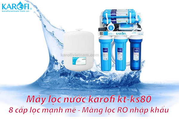 Đặc điểm nổi bật của Máy lọc nước Karofi KT-KS80