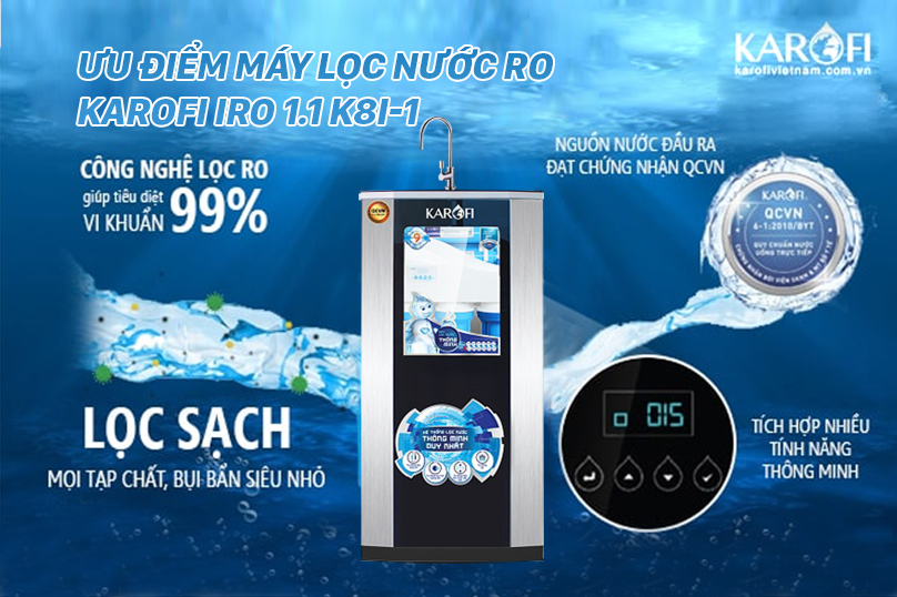 Đặc điểm nổi bật của Máy lọc nước Karofi IRO 1.1