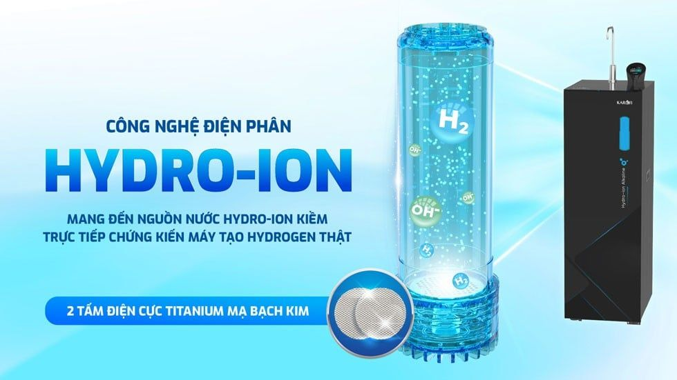 Máy lọc nước Karofi KAE-S68 Hydro-ion kiềm có Công nghệ điện phân Hydro-Ion
