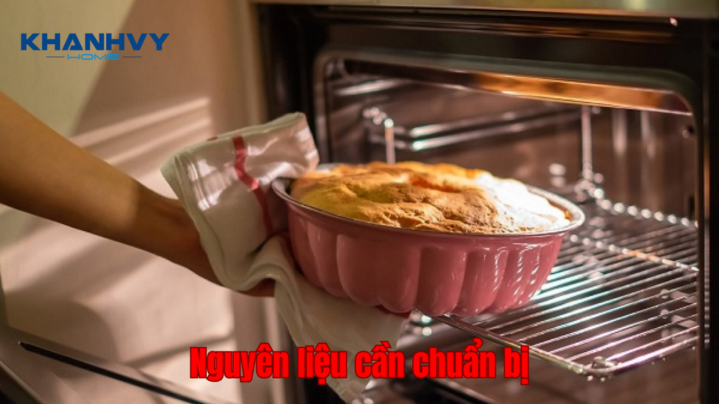 Cách làm bánh bông lan bằng lò nướng chuẩn bị những gì