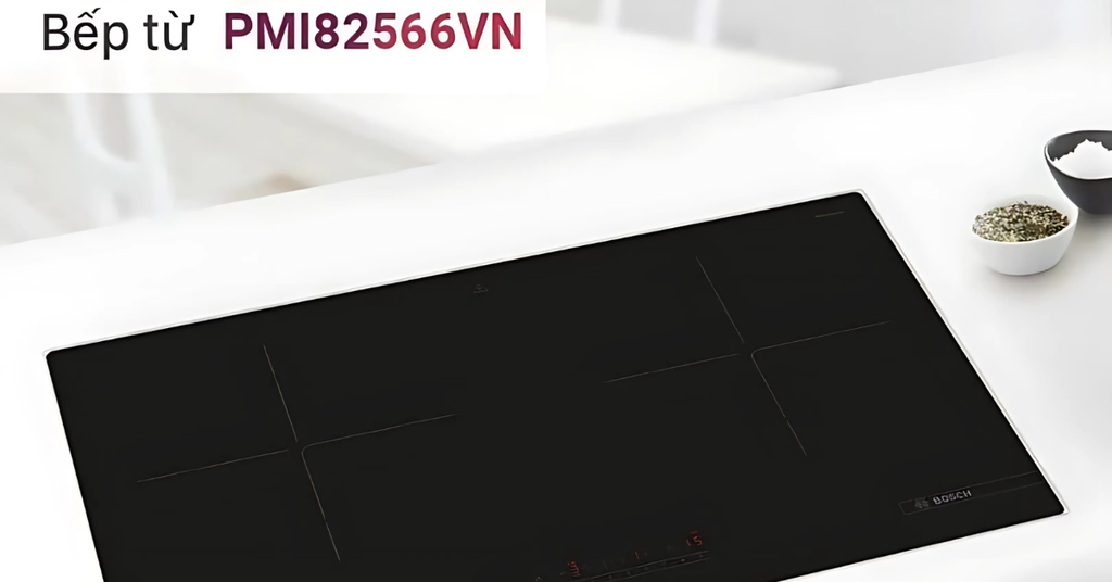 Bếp từ Bosch PMI82566VN Series 6
