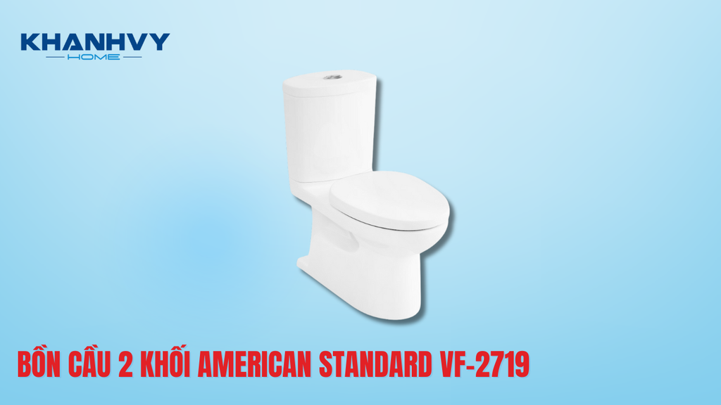 Bồn Cầu 2 Khối American Standard VF-2719