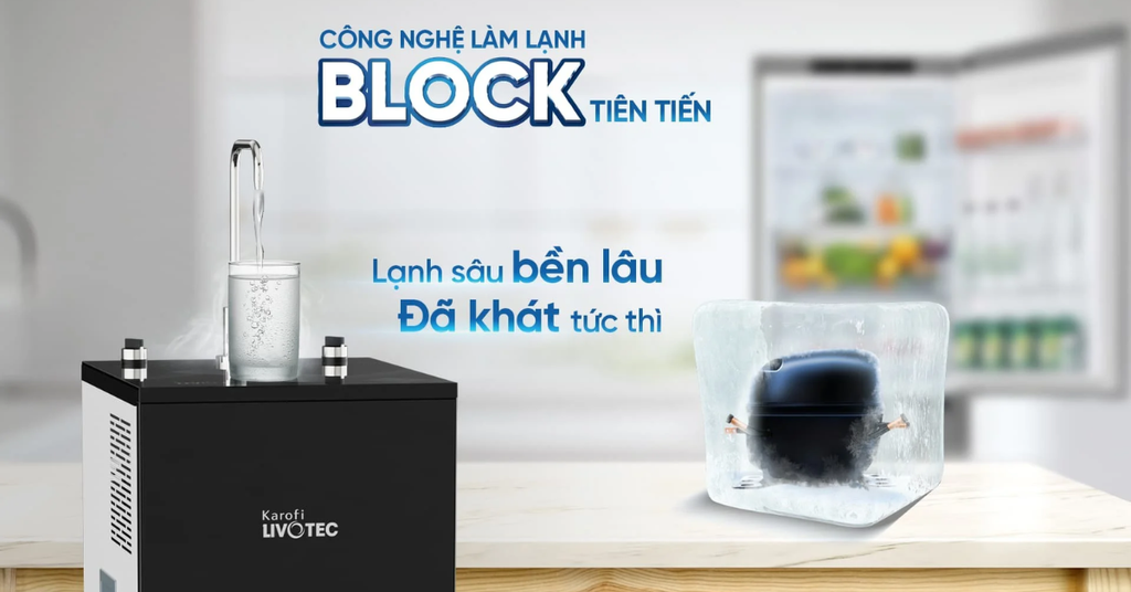 Công nghệ làm lạnh Block hiện đại, tiết kiệm điện năng