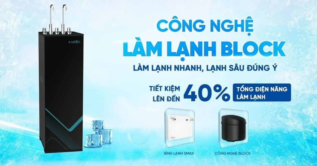 Công nghệ làm lạnh Block và bình lạnh Smax