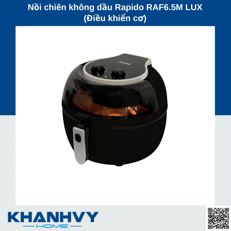 Nồi chiên không dầu Rapido RAF6.5M LUX (Điều khiển cơ)