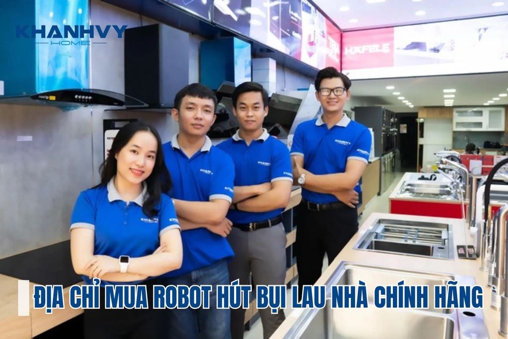 Khánh Vy Home - Địa chỉ cung cấp robot hút bụi cao cấp