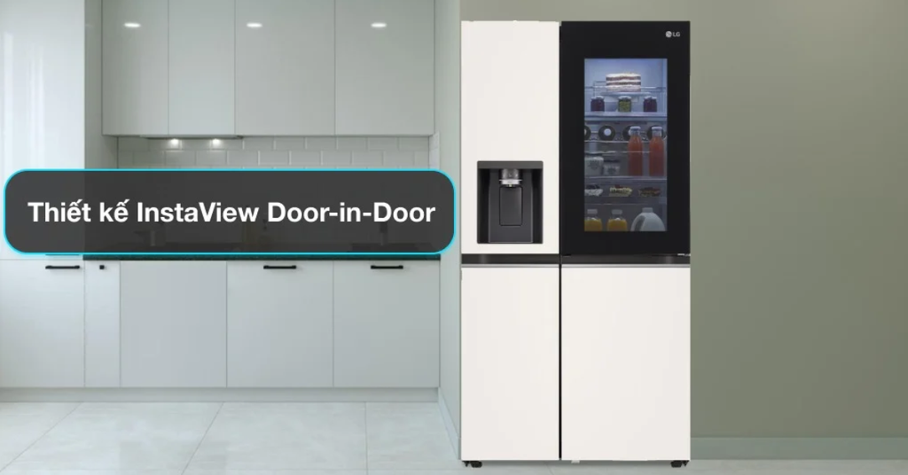 Thiết kế sang trọng, hiện đại với màu be và công nghệ InstaView Door-in-Door