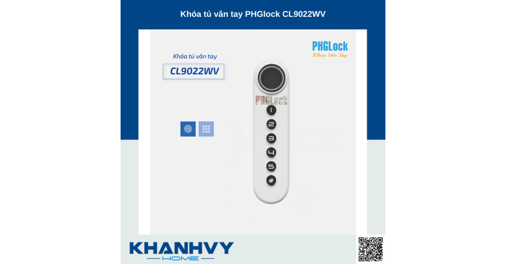 Sản phẩm khóa tủ vân tay PHGlock CL9022-WV cung cấp phương thức mở cửa bằng mã số và vân tay an toàn, hiện đại