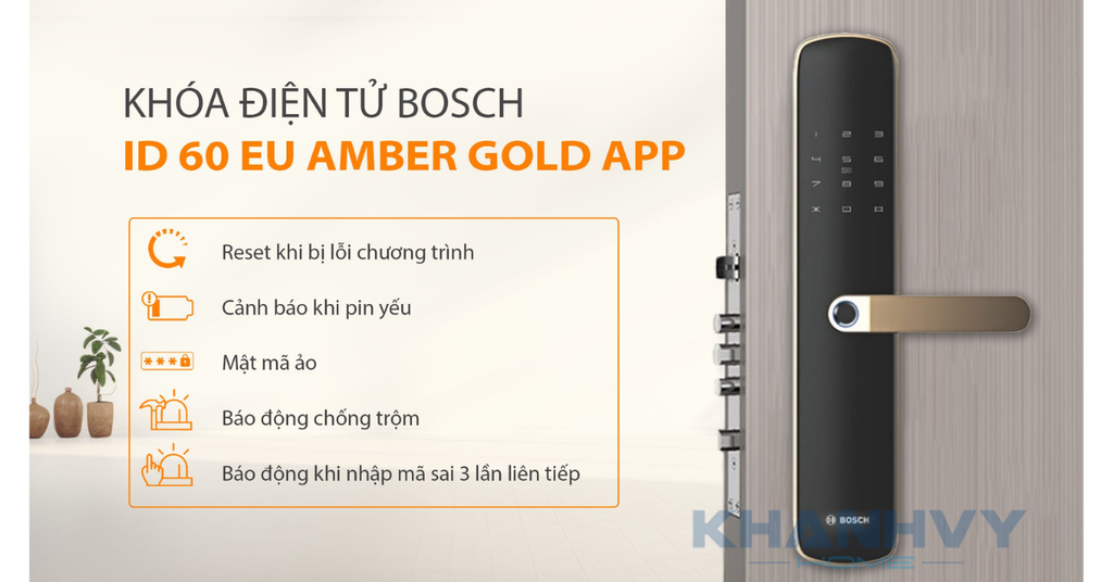 Đặc Đặc điểm nổi bật của Khóa điện tử Bosch ID 60 EU Amber Gold App