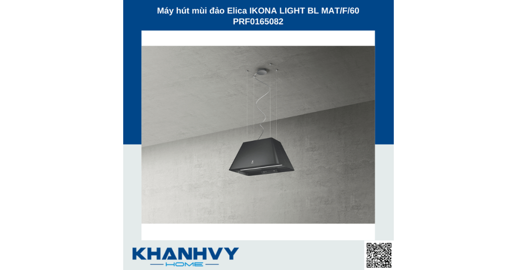 Máy hút mùi đảo Elica IKONA LIGHT BL MATF60 PRF0165082