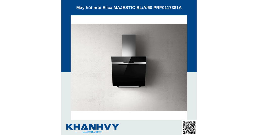 Máy hút mùi Elica MAJESTIC BLA60 PRF0117381A