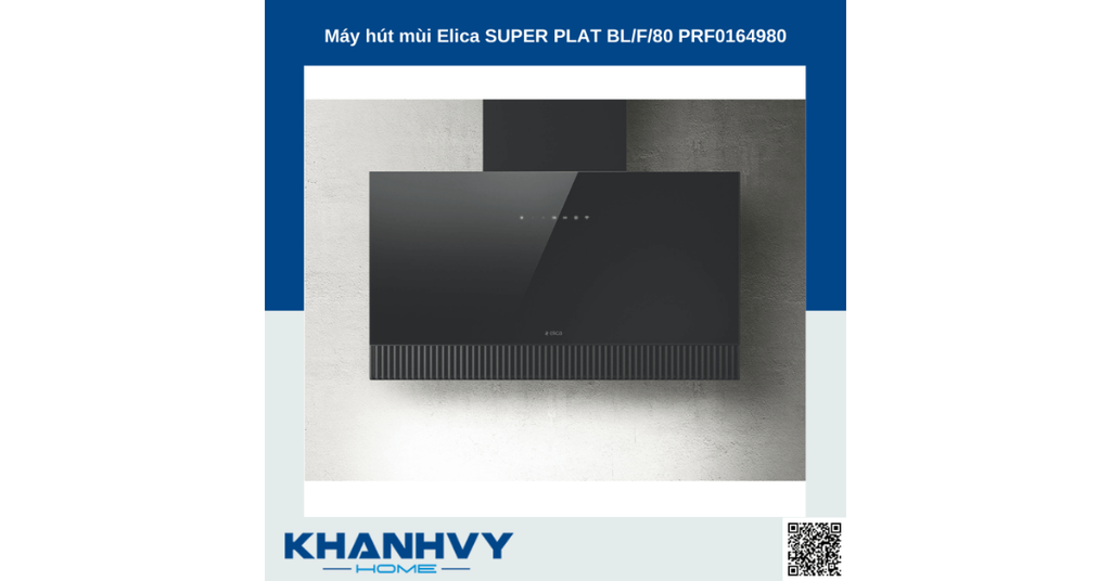 Máy hút mùi Elica SUPER PLAT BL/F/80 PRF0164980